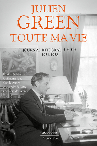 TOUTE MA VIE - JOURNAL INTEGRAL - TOME 4 1951-1958 - VOL04