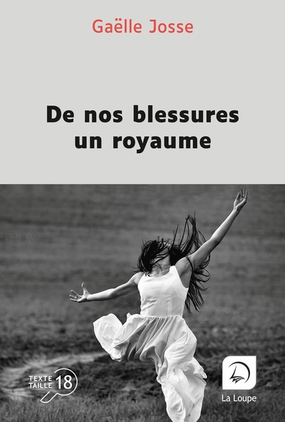 DE NOS BLESSURES UN ROYAUME