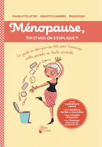 MENOPAUSE, TOI ET MOI, ON S´EXPLIQUE ?!