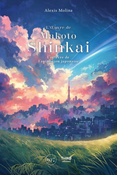 MAKOTO SHINKAI - L´ORFEVRE DE L´ANIMATION JAPONAISE