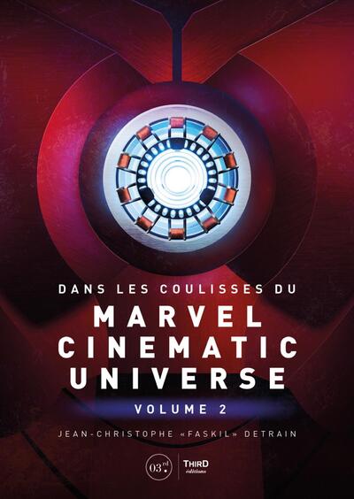 DANS LES COULISSES DU MARVEL CINEMATIC UNIVERSE - VOLUME 2