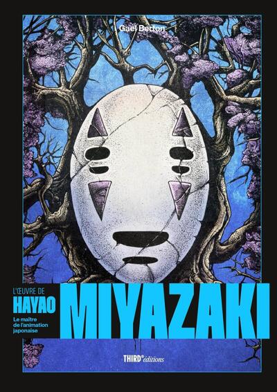 L´OEUVRE DE HAYAO MIYAZAKI - LE MAITRE DE L´ANIMATION JAPONAISE - EDITION 10EME ANNIVERSAIRE