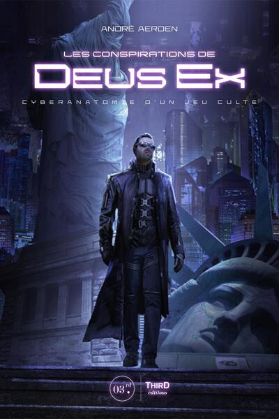 DEUS EX - CYBERANATOMIE D´UN JEU CULTE