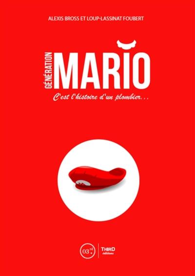 GENERATIONS MARIO - C´EST L´HISTOIRE D´UN PLOMBIER...