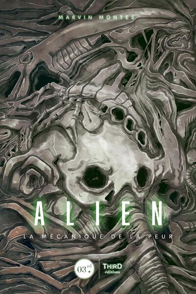 ALIEN - LA MECANIQUE DE LA PEUR