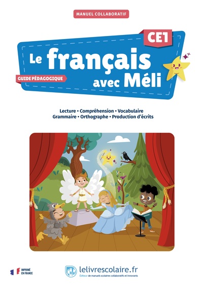 LE FRANCAIS AVEC MELI CE1 - GUIDE PEDAGOGIQUE
