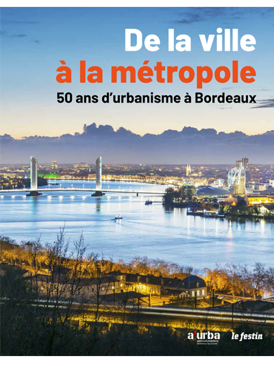 DE LA VILLE A LA METROPOLE 50 ANS D´URBANISME