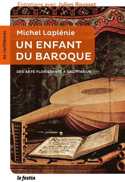 MICHEL LAPLENIE : UN ENFANT DU BAROQUE