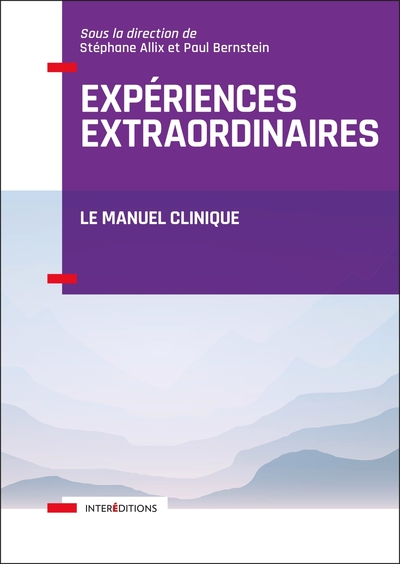 EXPERIENCES EXTRAORDINAIRES - LE MANUEL CLINIQUE