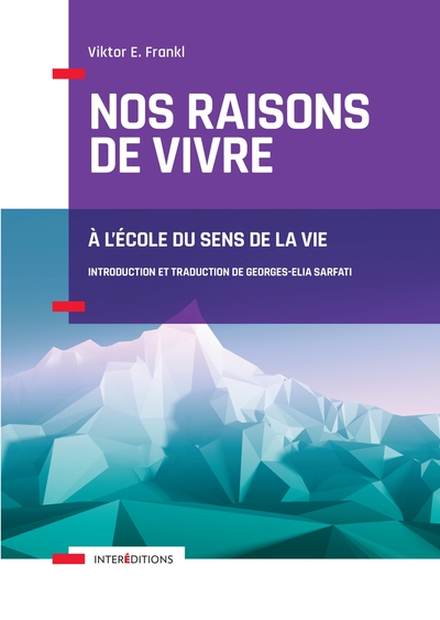 NOS RAISONS DE VIVRE - A L´ECOLE DU SENS DE LA VIE