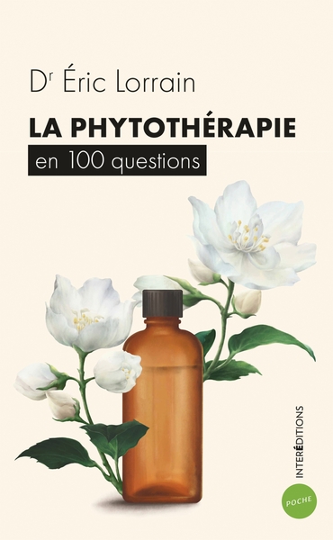PHYTOTHERAPIE EN 100 QUESTIONS