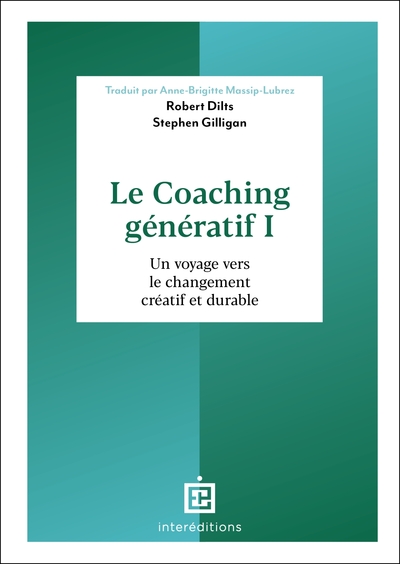 COACHING GENERATIF I - UN VOYAGE VERS LE CHANGEMENT CREATIF ET DURABLE