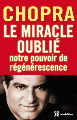 MIRACLE OUBLIE : NOTRE POUVOIR DE REGENERESCENCE