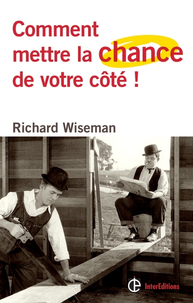 COMMENT METTRE LA CHANCE DE VOTRE COTE ! - LES 4 ATTITUDES CLES POUR DEVENIR UN PRO DE LA CHANCE