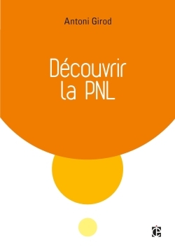 DECOUVRIR LA PNL