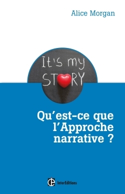QU´EST-CE QUE L´APPROCHE NARRATIVE ?