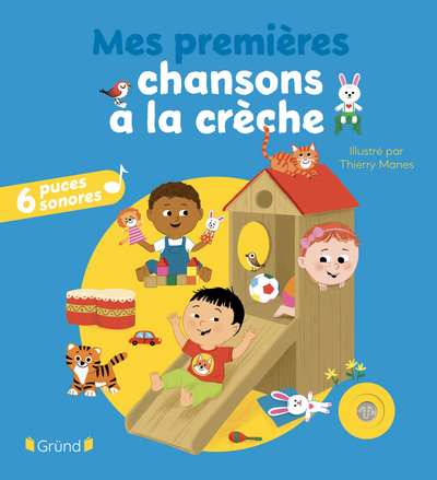 MES PREMIERES CHANSONS A LA CRECHE