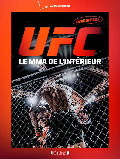 UFC : LE MMA DE L´INTERIEUR