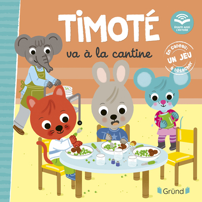 TIMOTE VA A LA CANTINE (ECOUTE AUSSI L´HISTOIRE)