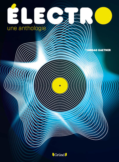 ELECTRO - UNE ANTHOLOGIE