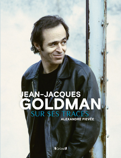 JEAN-JACQUES GOLDMAN SUR SES TRACES
