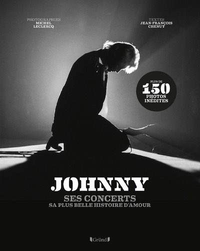 JOHNNY - SES CONCERTS, SA PLUS BELLE HISTOIRE D´AMOUR