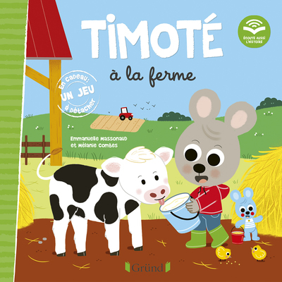 TIMOTE A LA FERME (ECOUTE AUSSI L´HISTOIRE)