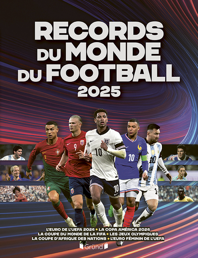 RECORDS DU MONDE DU FOOTBALL 2025