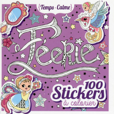 100 STICKERS A COLORIER - FEERIE