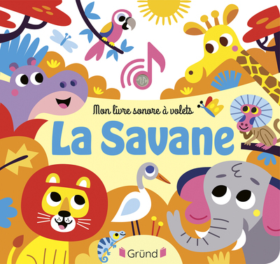 MON LIVRE SONORE A VOLETS - LA SAVANE