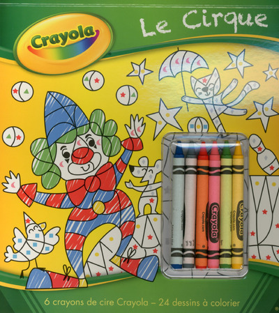 CRAYOLA - LE CIRQUE