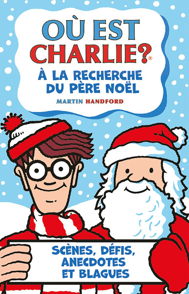 OU EST CHARLIE ? A LA RECHERCHE DU PERE NOEL