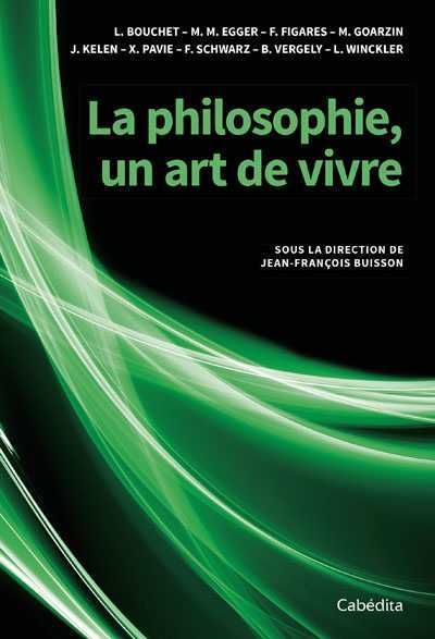 PHILOSOPHIE, UN ART DE VIVRE