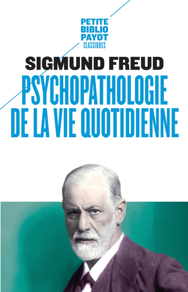 PSYCHOPATHOLOGIE DE LA VIE QUOTIDIENNE