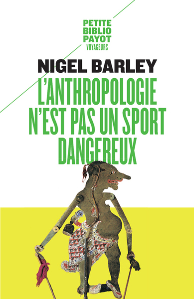 L´ANTHROPOLOGIE N´EST PAS UN SPORT DANGEREUX