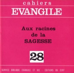 AUX RACINES DE LA SAGESSE (COLL.), NO 28