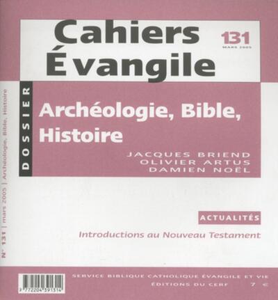 ARCHEOLOGIE, BIBLE ET HISTOIRE
