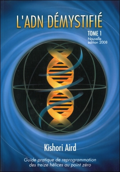 ADN DEMYSTIFIE - TOME 1