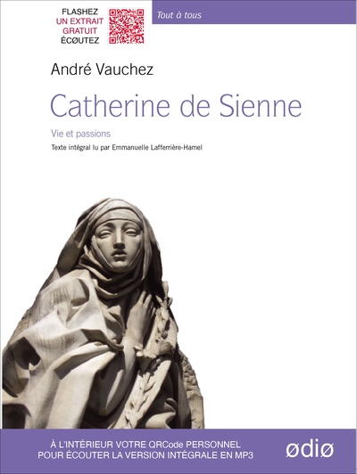 CATHERINE DE SIENNE - VIE ET PASSIONS