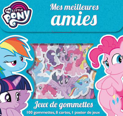MES MEILLEURES AMIES - MY LITTLE PONY