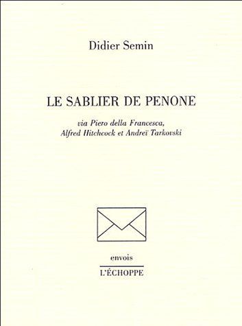 SABLIER DE PENONE (LE)