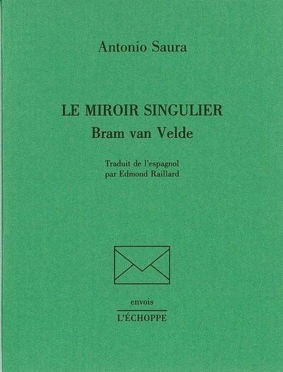 MIROIR SINGULIER, BRAM VAN VELDE