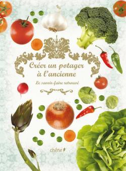 CREER UN POTAGER A L ANCIENNE