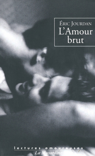 AMOUR BRUT