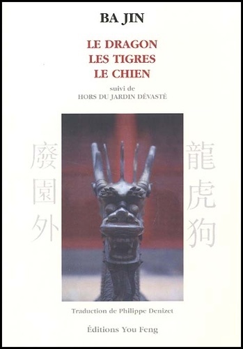 DRAGON, LES TIGRES, LE CHIEN