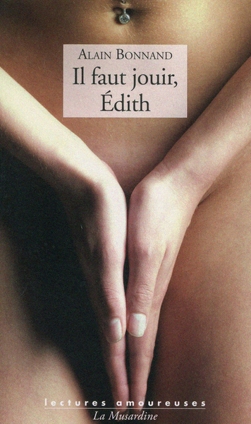 IL FAUT JOUIR  EDITH
