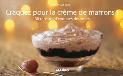 CRAQUEZ POUR LA CREME DE MARRONS !