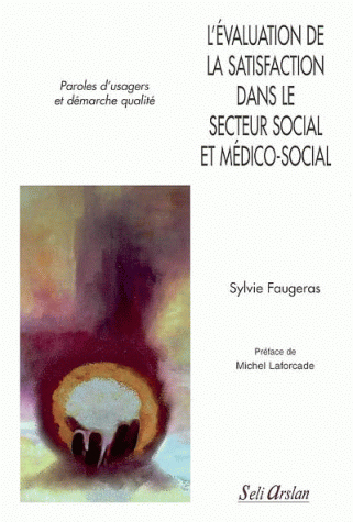 L´EVALUATION DE LA SATISFACTION DANS LE SECTEUR SOCIAL ET MEDICO-SOCIAL
