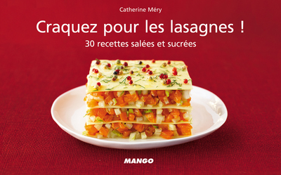 CRAQUEZ POUR LES LASAGNES !