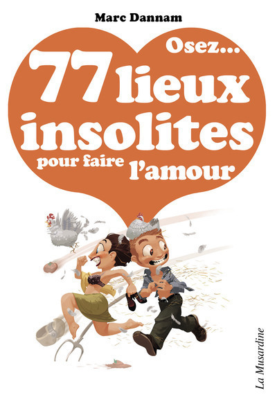 OSEZ 77 LIEUX INSOLITES POUR FAIRE L´AMOUR